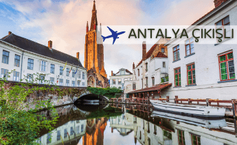  Antalya Çıkışlı Benelüx Almanya Fransa Turu 